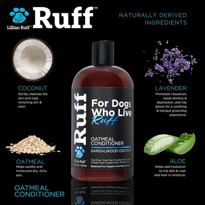 Ruff by Lillian Ruff Sandalwood Coconut Oatmeal Conditioner for Dogs – Moisturizes & Soothes Dry Itchy Skin, Promotes Healthy Coat, Gluten-Free, Tear-Free, Sulfate-Free, Paraben-Free, Made in USA